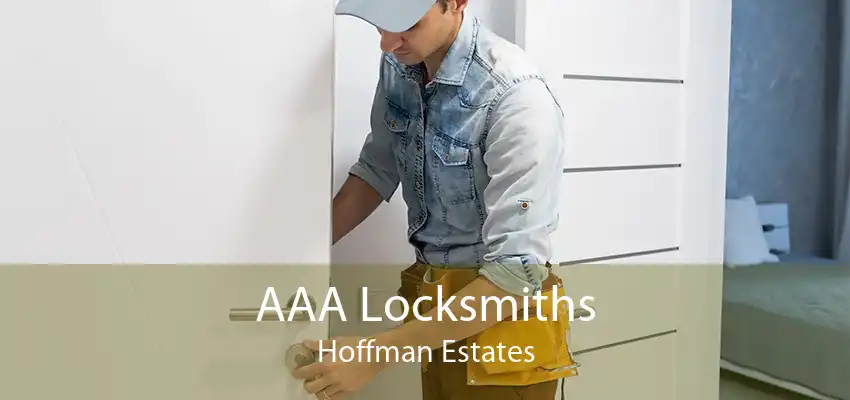 AAA Locksmiths Hoffman Estates