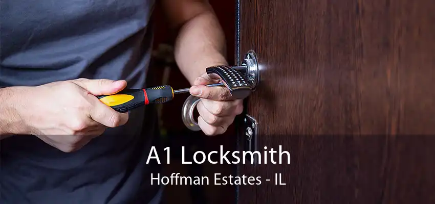 A1 Locksmith Hoffman Estates - IL