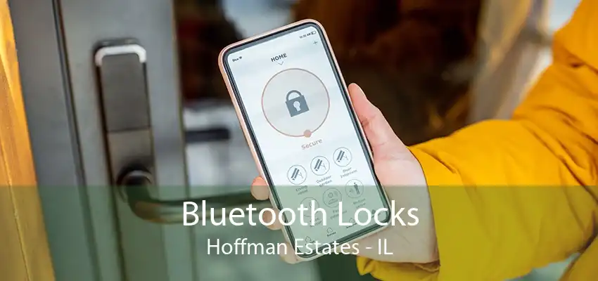 Bluetooth Locks Hoffman Estates - IL