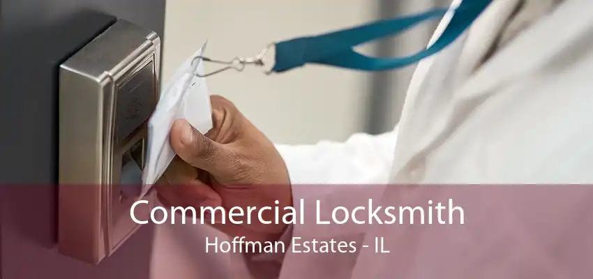 Commercial Locksmith Hoffman Estates - IL