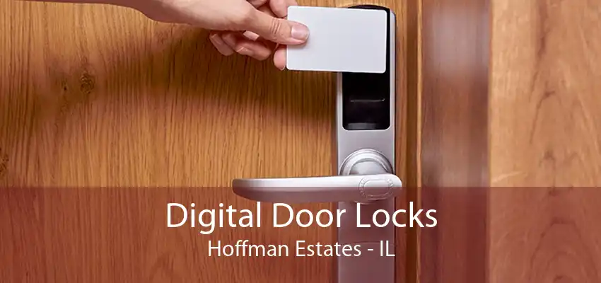 Digital Door Locks Hoffman Estates - IL