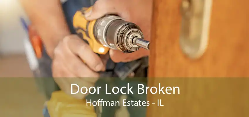 Door Lock Broken Hoffman Estates - IL