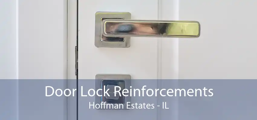 Door Lock Reinforcements Hoffman Estates - IL