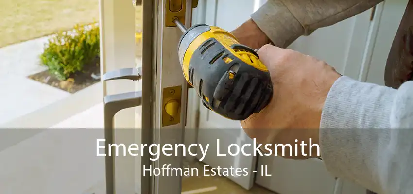 Emergency Locksmith Hoffman Estates - IL