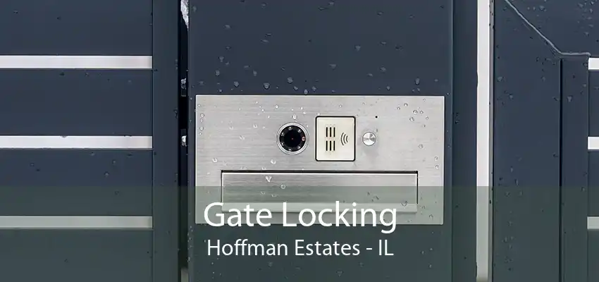 Gate Locking Hoffman Estates - IL