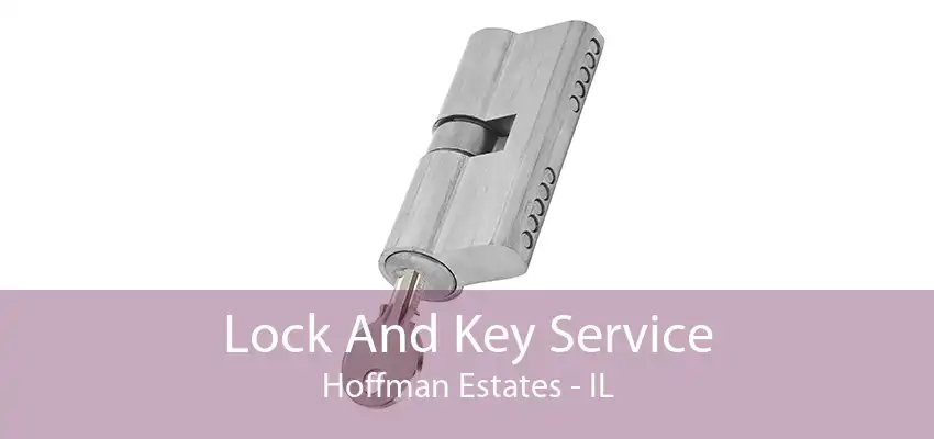 Lock And Key Service Hoffman Estates - IL