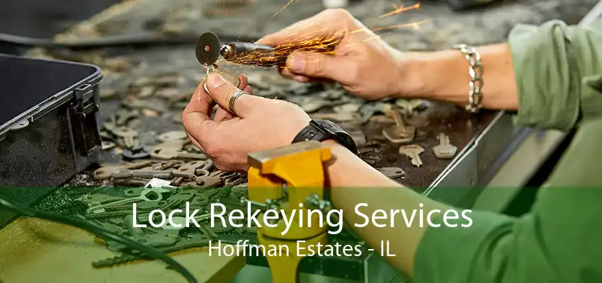 Lock Rekeying Services Hoffman Estates - IL