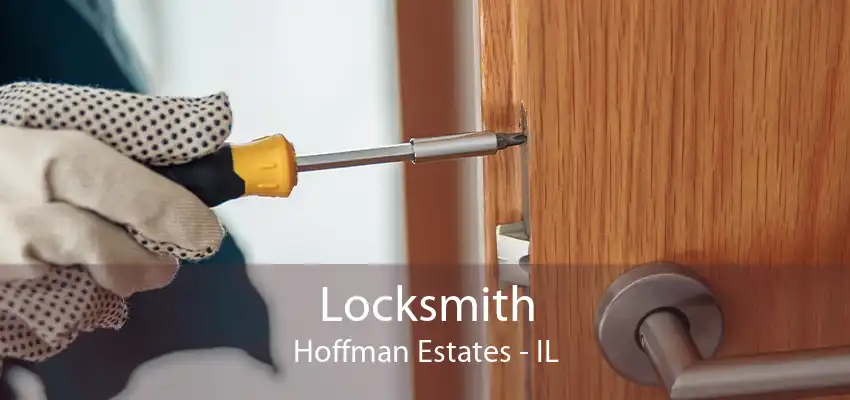 Locksmith Hoffman Estates - IL