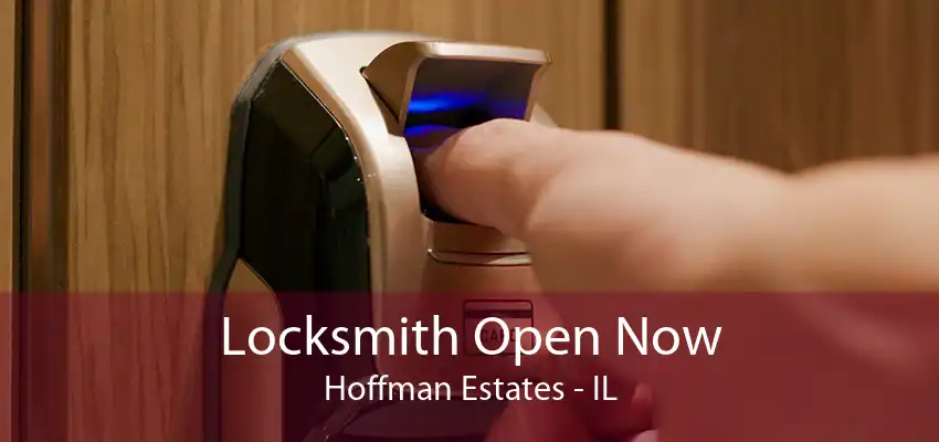 Locksmith Open Now Hoffman Estates - IL