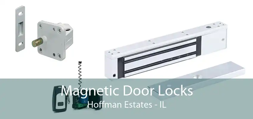 Magnetic Door Locks Hoffman Estates - IL