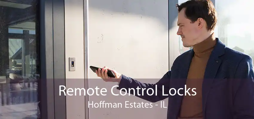 Remote Control Locks Hoffman Estates - IL