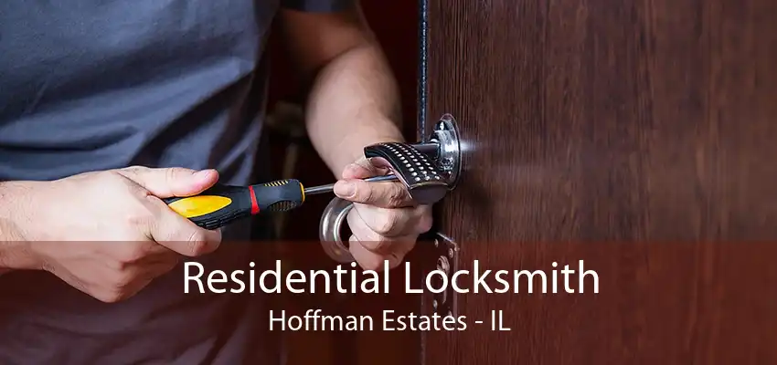 Residential Locksmith Hoffman Estates - IL