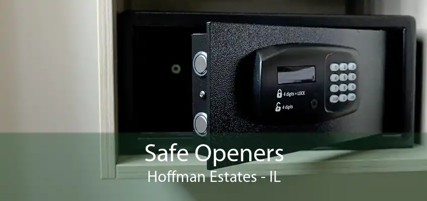 Safe Openers Hoffman Estates - IL