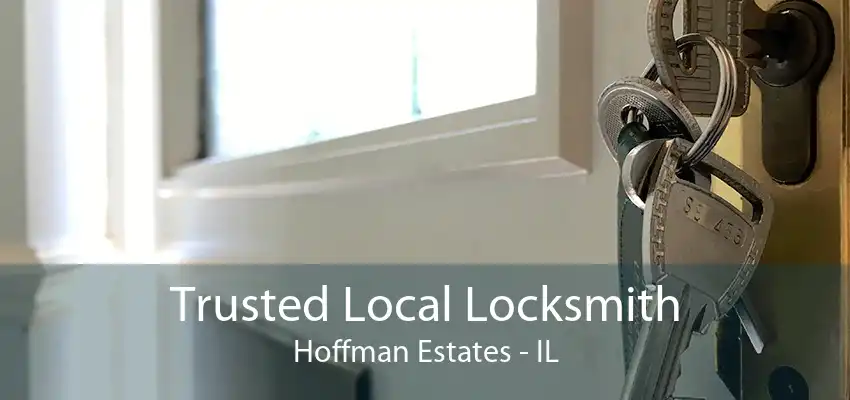 Trusted Local Locksmith Hoffman Estates - IL